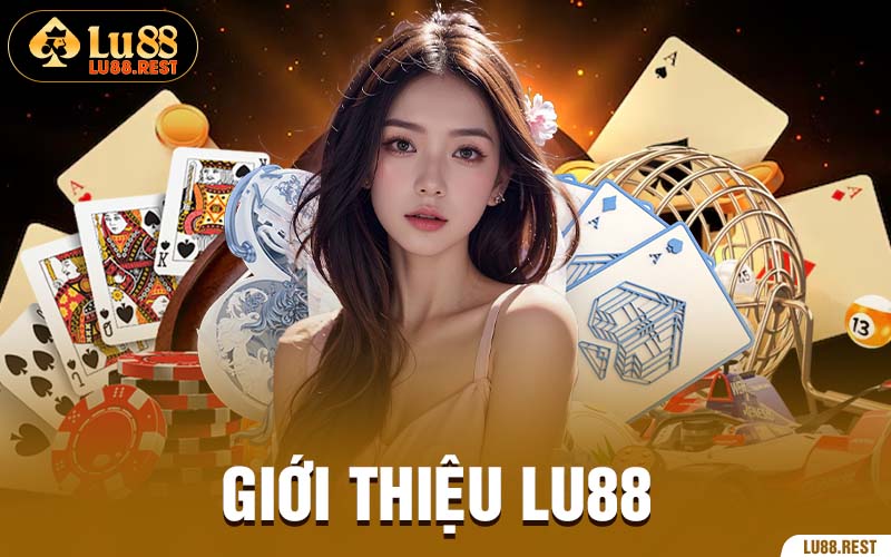 Giới Thiệu Lu88